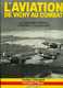 Guerre 39 45 : L'aviation De Vichy Au Combat (complet Des 2 Tomes) Par Ehrengardt, Shores (ISBN 2702500927) - French