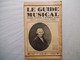 LE GUIDE MUSICAL FEVRIER-MARS 1931 BEVERIDGE WEBSTER,CRITIQUE DE QUELQUES BONS DISQUES,LA VIE MUSICALE A TRAVERS LES LIV - Autres & Non Classés