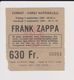 Concert FRANK ZAPPA 7 Septembre 1984 à Forest B - Concert Tickets