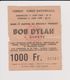 Concert BOB DYLAN + GUEST 11 Juin 1989  à Forest B - Konzertkarten