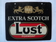 PETITE PLAQUE PUBLICITAIRE DE BAR LUST. EXTRA SCOTCH. FORMONT. 1843 - Autres & Non Classés