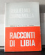 MONDOSORPRESA, (LB6)  LIBRO, RACCONTI DI LIBIA, GUGLIELMO CARNEMOLLA - Storia