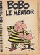 Petit Livret Collection Mini-bibliothèque SPIROU N° 166--BOBO LE MENTOR----mini Récit--voir 2 Scans - Autres & Non Classés