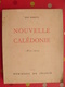 Nouvelle Calédonie Centenaire 1853-1953. Jean Mariotti. Horizons De France 1953. Nouméa. Nombreuses Photos - Outre-Mer