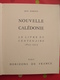 Nouvelle Calédonie Centenaire 1853-1953. Jean Mariotti. Horizons De France 1953. Nouméa. Nombreuses Photos - Outre-Mer