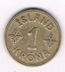 1 KRONA 1940 (mintage 209000ex.)  IJSLAND /'5386// - Islandia