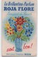 La Brillantine-Parfum ROJA FLORE/Bouquet De Fleurs Sent Bon/ / Vers 1930-50       PARF159 - Antiguas (hasta 1960)