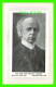 PERSONNAGES HISTORIQUES - RT. HON. SIR WILFRID LAURIER 1841-1919 -  NOVELTY MFG &amp; ART CO LIMITED - - Personnages Historiques