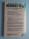 VRAAGBAAK " RENAULT 9/11 " ( Benzine- En Dieselmodellen 1981 - 1989 ) P. H. Olving - 1989 ! - Cars