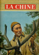 Revue LA CHINE (Septembre 1956), Mensuelle éditée Et Publiée Par La Chine, 40 Pages (26 Cm Sur 37 Cm) - Politik