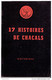 17 HISTOIRES DE CHACALS 1961 HISTORIQUE DU 3e ZOUAVE DE LA NAISSANCE A LA PACIFICATION EN ALGERIE - Français