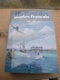 Histoire Des Marins Français 1940-1945, + Histoire Des Marins Français 1946-1954 De Hubert Granier - Boats