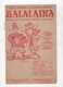 THEATRE MOGADOR - BALALAÏKA - NITCHEVO - MUSIQUE G. POSFORD & B. GRÜN AIRS ADDITIONNELS R. STOLZ - COUPLETS H. WERNERT - - Partitions Musicales Anciennes