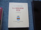 La Varende  La Dernière Fete   Ill. De G. De Sainte-Croix - Auteurs Classiques