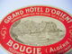 ALGERIE BOUGIE GRAND HOTEL D'ORIENT RARE ETIQUETTE DE BAGAGE ANNEES 30 - Autres & Non Classés