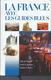 La France Avec Les Guides Bleus  édition 2005 - Voyages