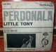 LITTLE TONY PERDONALA  COVER NO VINYL 45 GIRI - 7" - Accessori & Bustine