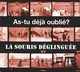 La SOURIS DEGLINGUEE - As-tu Déjà Oublié ? - CD - Punk