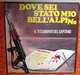 DOVE SEI STATO MIO BELL'ALPINO IDA' E VENNERI  45 GIRI  7" - Country Et Folk