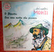 DAI NOSTRI MONTI O PINOTTA - ERA UNA NOTTE CHE PIOVEVA IDA' VENNERI  45 GIRI  7" - Country & Folk