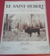 Le Saint Hubert N° 4 Avril 1934 Bison Pologne,Tirés De Jadis Marly, Epagneuls, Retrievers En Battue - Caccia/Pesca