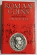 LIVRE - NUMISMATIQUE - EN ANGLAIS - ROMAN COINS AND THEIR VALUES - DAVID R. SEAR - 1988 - Livres & Logiciels