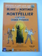 BLAKE Et MORTIMER à MONTPELLIER : Exposition Le Mystere De La Grande Pyramide En 2005 - Voir 2 Scans - Bandes Dessinées