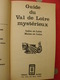 Guide Du Val De Loire Mystérieux. Indre Et Loire, Maine Et Loire. Tchou éditeur 1966 - Pays De Loire