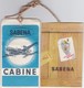SABENA-BAGAGE-ETIKET-CABINE+-6,5-11,5CM+STICKER+-7,5-11 CM-BELGIAN-AIRLINES-FRAGILE-ORIGINAL ITEMS-VINTAGE-VOYEZ 2 SCANS - Étiquettes à Bagages