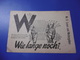 WW2 TRACT PROPAGANDE WIE LANGE NOCH LESEN UND  WEITERGEBEN - Documents Historiques