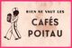 BUVARD - Rien Ne Vaut Les Cafés POITAU - Paquet De Café - Groom - Noir - Uniforme - Café & Thé