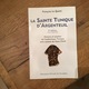 165/ LA SAINTE TUNIQUE D ARGENTEUIL HISTOIRE ET EXAMEN DE L HAUTENTIQUE TUNIQUE DE JESUS PAR FRANCOIS LE QUERE - Religion