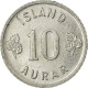 Monnaie, Iceland, 10 Aurar, 1974, SUP, Aluminium, KM:10a - Islande