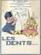 Dentiste Dent Dentisterie Dental Dentaire Arracheur De Dents Fascicule Ancien 13,3 X 18 12 Pages Illutrées - Werbung