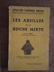 Apiculture - Les Abeilles Et La Ruche Mixte Par R. Leroy (Sompuis) - Ancien Apiculteur Professionnel - Livre Non Coupé - Nature