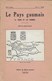 La Pays Gaumais. La Terre Et Les Hommes. Virton. Table Analytique Des Matières Publiées. 1940-1949 - Belgien