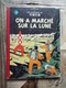 Delcampe - Tintin - Lot De 20 Tintin Dont Original "On A Marché Sur La Lune" - Hergé