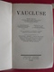 Delcampe - Le Vaucluse. Monographies Régionales. Grasset 1938. Henri Boucau, Charles-brun, Hippolyte Luc - Provence - Alpes-du-Sud