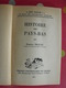 Histoire Des Pays-bas. Maurice Braure. PUF, Que Sais-je ? N° 490. 1951 - Non Classificati