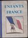 Reliure Les Enfants De France 1933 Revue De La Jeunesse Scouts Scoutisme Hansi Alsace Jean De Brunhoff Marty Du Sorbier - 1900 - 1949