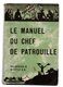 Scoutisme Le Manuel Du Chef De Patrouille Delachaux & Niestle 286 Pages 1936 - Scoutisme