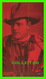 ACTEURS - ROY STEWART, 1883-1933 - 1928 EX. SUP. CO. CHICAGO - GET COUPON EXHIBIT - Acteurs