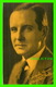 ACTEURS - CREIGHTON HALE, 1882-1965 - 1928 EX. SUP. CO. CHICAGO - GET COUPON EXHIBIT - Acteurs