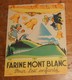 Farine Mont-Blanc Pour Les Enfants. - Publicités