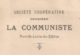 1908 LETTRE A EN-TETE / SOCIETE COOPERATIVE OUVRIERE LA COMMUNISTE  / PORT SAINT LOUIS DU RHONE B537 - 1900 – 1949