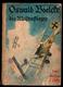 Militaria 1. Weltkrieg Buch  "Oswald Boelecke Der Meisterflieger" - Deutsch