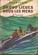 VERNE - 20 000 LIEUES SOUS LES MERS - 2 TOMES - HACHETTE - 1943 - Jaquettes - Avant 1950