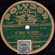 78 Trs - 30 Cm - état B - ORCH. DU THEATRE MOGADOR - LE CHANT DU DESERT  Sélection 1re Et 2e Parties - 78 Rpm - Schellackplatten