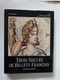 MONNAIE & BILLETS LIVRE " TROIS SIÈCLES DE BILLETS FRANÇAIS " EDIT. HERVAS 1990 AUTEUR MICHEL DASPRE - Literatur & Software