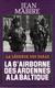 LA LEGENDE DES PARAS 6 AIRBORNE DES ARDENNES A BALTIQUE OPERATION  VARSITY 1945 - 1939-45